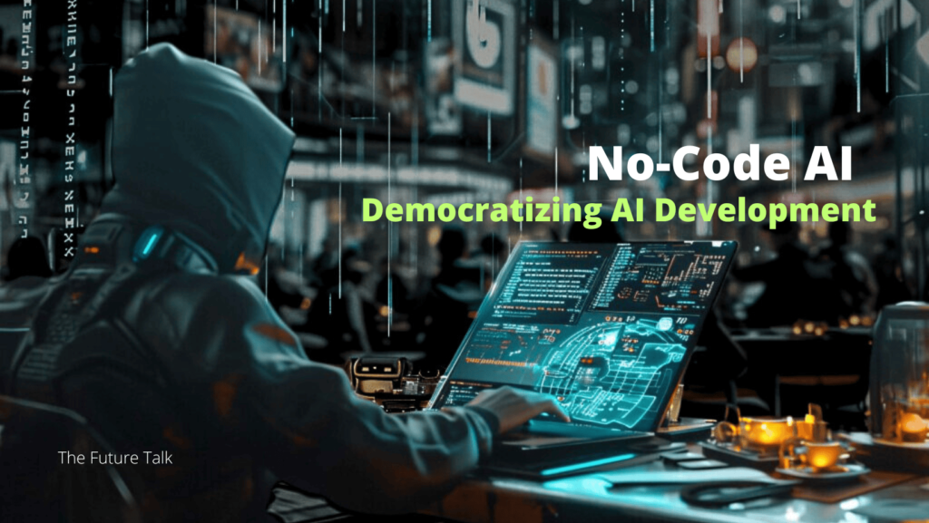 No-Code AI_The Future Talk