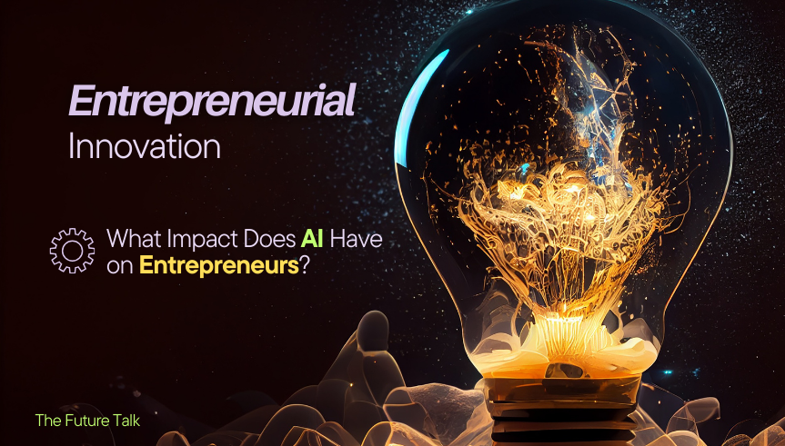 Impact of AI on Entrepreneurs