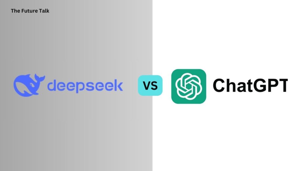 Deepseek Vs ChatGPT_The Future Talk