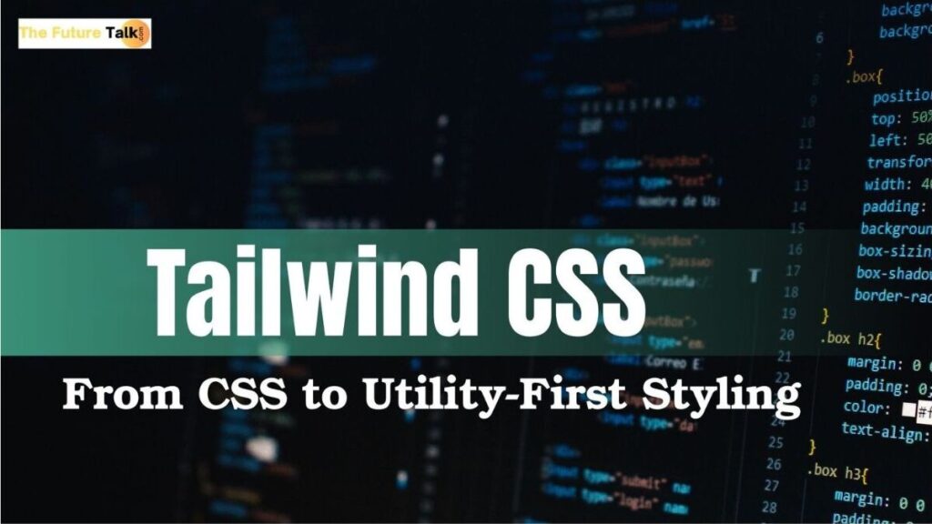 Tailwind CSS 2025: The Future of Web Design is Utility-First